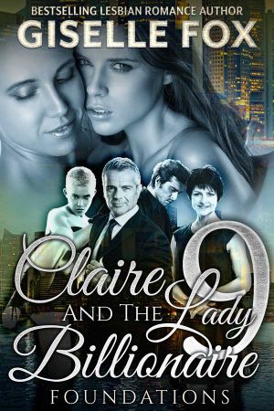 Claire And The Lady Billionaire Nine - Giselle Fox Author