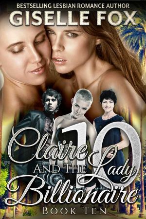 Claire And The Lady Billionaire Five - Giselle Fox Author